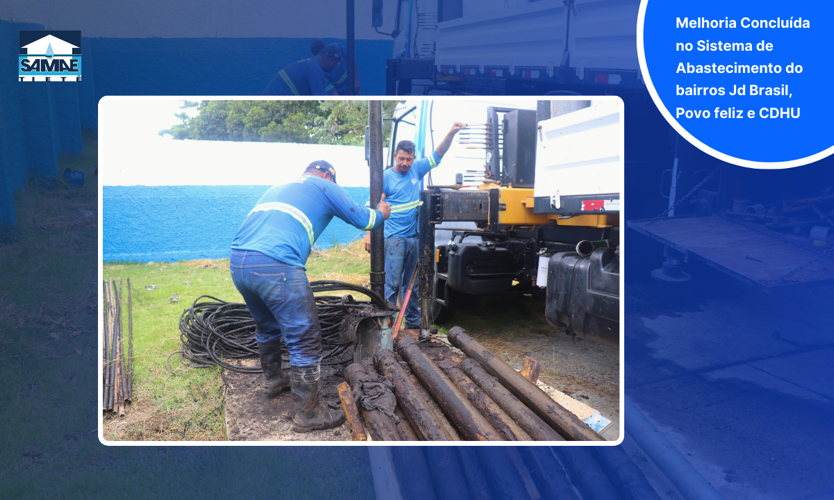Samae conclui substituição de bomba e amplia capacidade de abastecimento no Jardim Brasil, Povo Feliz e CDHU